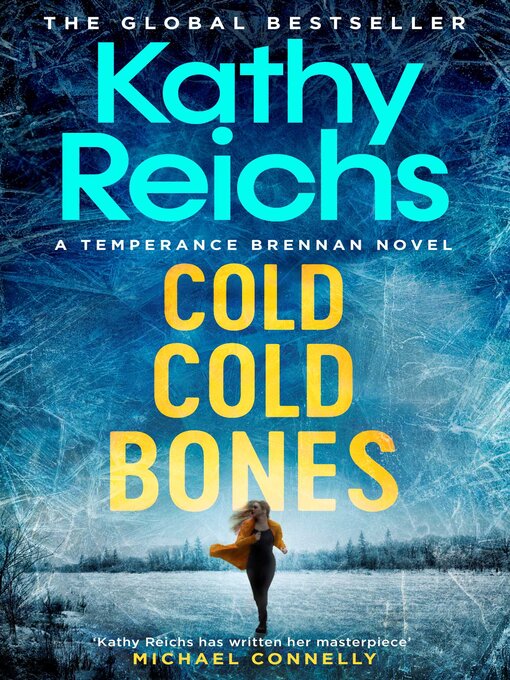 Title details for Cold, Cold Bones by Kathy Reichs - Wait list
